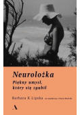 Neurolożka Piękny umysł który się zgubił