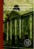 Urząd Bezpieczeństwa w Brzozowie 1944 - 1956