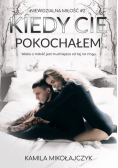 Kiedy Cię pokochałem