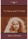 To Have and to Hold