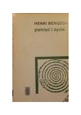 HENRI BERGSON Pamięć i życie