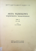 Akta sejmikowe Województwa Krakowskiego tom IV 1674