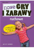 Nowe gry i zabawy ruchowe w przedszkolu na świetlicy w szkole