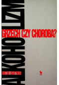 Alkoholizm: Grzech czy choroba?