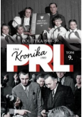 Kronika PRL 1944 - 1989 Tom 9 Polityka lata 1944 - 1956