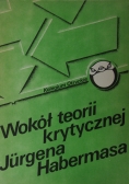 Wokół teorii krytycznej Jurgena Habermasa