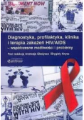 Diagnostyka profilaktyka klinika i terapia zakażeń HIV/AIDS