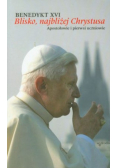 Blisko najbliżej Chrystusa