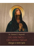 Oto Syn Twój - oto Matka Twoja