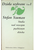 Studia nad rozwojem psychicznym dziecka Tom 1