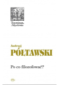 Po co filozofować