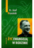 Żyć ewangelią w rodzinie