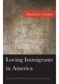Loving Immigrants in America