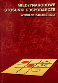 Międzynarodowe stosunki gospodarcze. Wybrane zagadnienia