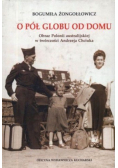 O pół globu od domu
