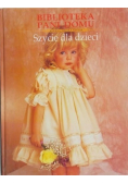 Biblioteka Pani Domu. Szycie dla dzieci