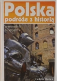 Polska podróże z historią Przewodnik turystyczny
