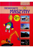 Niesamowite maszyny Jak to się dzieje