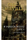W poszukiwaniu Jake a i inne opowiadania