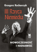III Rzesza Niemiecka nowoczesność i nienawiść