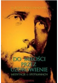Do miłości przez uzdrowienie