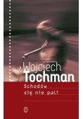 Schodów się nie pali