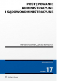 Postępowanie administracyjne i sądowoadministracyjne