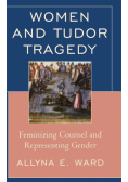 Women and Tudor Tragedy