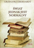 Świat jednak jest normalny