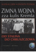 Zimna wojna zza kulis Kremla Od Stalina do Chruszczowa