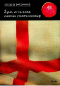 Życie codzienne Zakonu Templariuszy