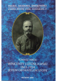 Wincenty Lutosławski 1863-1954 jestem obywatelem utopii