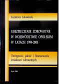 Ubezpieczenie zdrowotne w województwie opolskim w latach 1999 - 2005