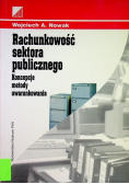 Rachunkowość sektora publicznego Koncepcje metody uwarunkowania