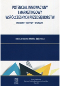 Potencjał innowacyjny i marketingowy współczesnych przedsiębiorstw