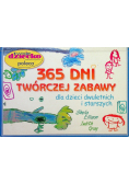 365 dni twórczej zabawy dla dzieci dwuletnich i starszych