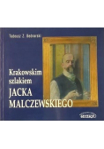 Krakowskim szlakiem Jacka Malczewskiego