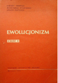 Ewolucjonizm Część II