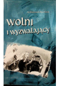 Wolni i wyzwalający