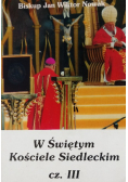 W Świętym Kościele Siedleckim Część III