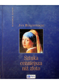Sztuka cenniejsza niż złoto