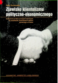Zjawisko klientelizmu polityczno ekonomicznego
