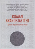 Roman Brandstaetter Śpiewak Najświętszej Maryi Panny