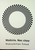 Walkirie Noc ciszy Dedykacja autora