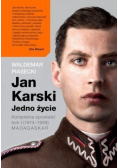 Jan Karski Jedno życie  Tom 1