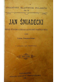 Jan Śniadecki jego życie i działaność naukowa, 1898 r.