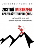Zostań mistrzem sprzedaży telefonicznej