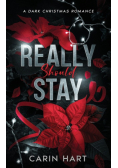 Really Should Stay