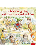 Oderwij się od technogadżetów