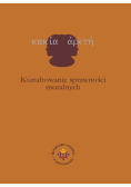 Kształtowanie sprawności moralnych
